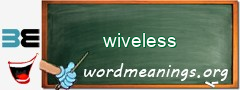 WordMeaning blackboard for wiveless